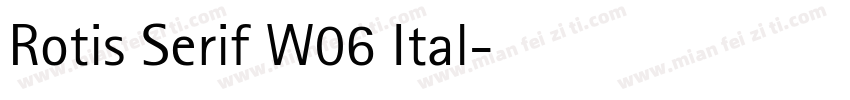 Rotis Serif W06 Ital字体转换